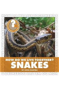 How Do We Live Together? Snakes
