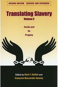 Translating Slavery, Volume 2