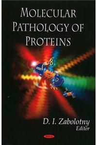 Molecular Pathology of Proteins