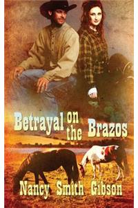 Betrayal on the Brazos