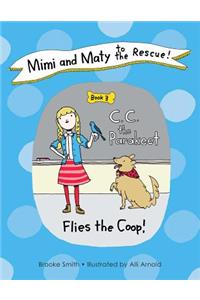 Mimi and Maty to the Rescue!