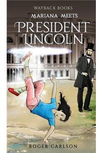 Mariana meets President Lincoln