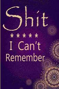 Shit i Can't Remember