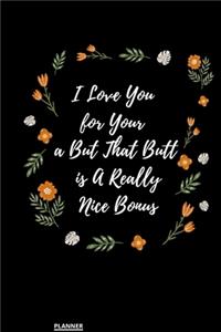 I Love You for Your Personality But That Butt is A Really Nice Bonus