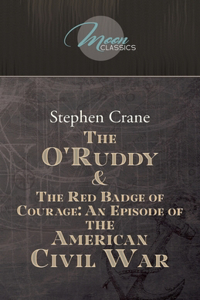 The O'Ruddy & The Red Badge of Courage