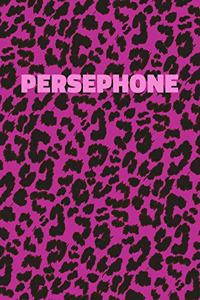 Persephone: Personalized Pink Leopard Print Notebook (Animal Skin Pattern). College Ruled (Lined) Journal for Notes, Diary, Journaling. Wild Cat Theme Design wi