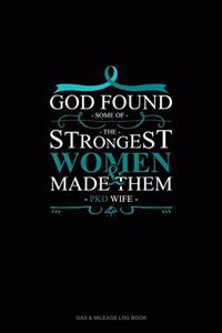 God Found Some of The Strongest Women And Made Them PKD Wife