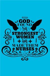 God Found The Strongest Women And Made Them Nurses