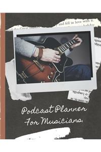 Podcast Planner For Musicians