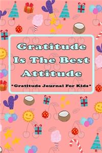 Gratitude Is The Best Attitude