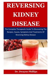 Reversing Kidney Disease