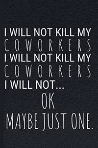 I Will Not Kill My