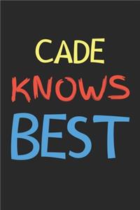 Cade Knows Best