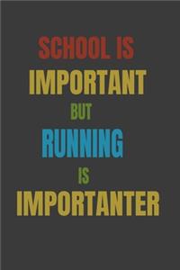 School Is Important But Running Is Importanter