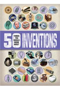 50 Things You Should Know about Inventions