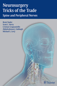 Neurosurgery Tricks of the Trade - Spine and Peripheral Nerves