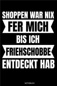 Shoppen War Nix Fer Mich