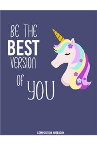 Be the BEST Version of YOU Composition Notebook