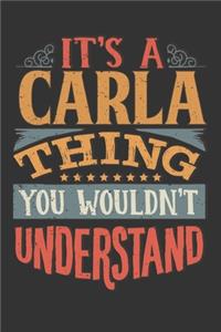 Its A Carla Thing You Wouldnt Understand