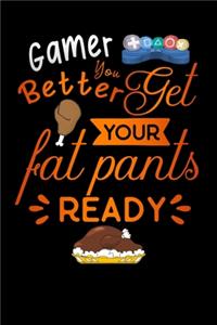 Gamer better get your fat pants ready