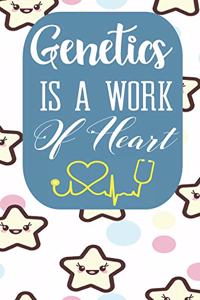 Genetics Is A Work of Heart