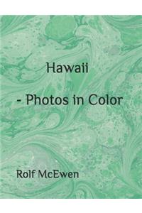 Hawaii - Photos in Color