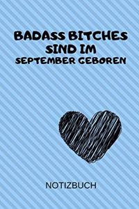 Badass Bitches Sind Im September Geboren Notizbuch