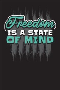 Freedom Is A State Of Mind