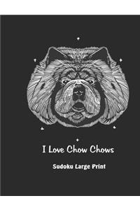I Love Chow Chows