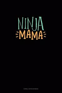 Ninja Mama