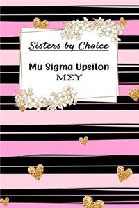 Sisters By Choice Mu Sigma Upsilon: Gift Planner for Greek Sororities, Sorority Sisters and Alumni