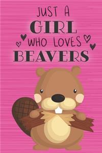 Just a Girl Who Loves Beavers