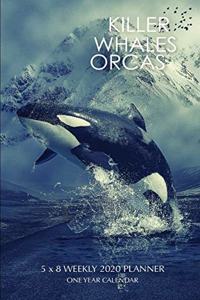 Killer Whales Orcas 5 x 8 Weekly 2020 Planner