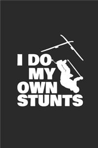 I Do My Own Stunts
