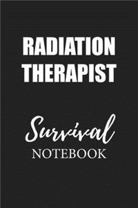 Radiation Therapist Survival Notebook