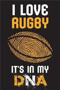 I Love RUGBY It's In My DNA