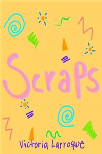 Scraps