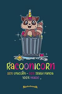 My Funny Cute Racoonicorn Notebook: Funny Notebook, Diary or Journal Gift for Raccoon Fans and Lovers who like Trash Pandas in Unicorn Costumes with 120 Dot Grid Pages, 6 x 9 Inches, C