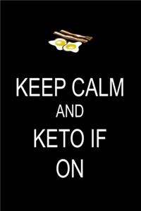 Keep Calm And Keto IF On