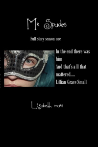 Mr Spades Season One