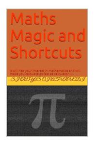 Mathematics Magic and Shortcuts