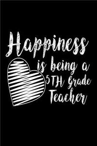Happiness Is Being A 5th Grade Teacher