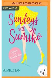Sundays with Sumiko