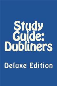 Study Guide: Dubliners: Deluxe Edition
