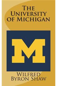 The University of Michigan