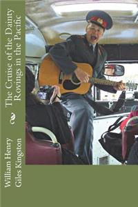 The Cruise of the Dainty Rovings in the Pacific