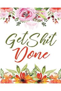 Get Shit Done