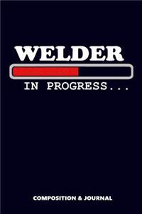 Welder in Progress