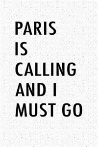 Paris Is Calling and I Must Go