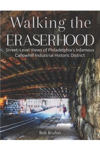 Walking the Eraserhood